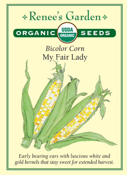 garden corn seed My Fair Lady' Bicolor Corn – Renee's Garden