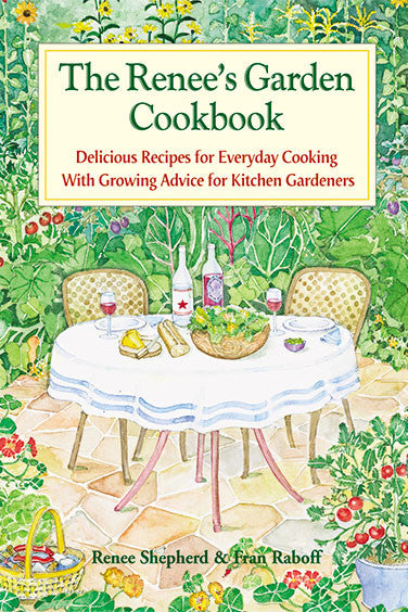 The Renee's Garden Cookbook